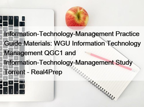 Information-Technology-Management Practice Guide Materials: WGU Information Technology Management ...